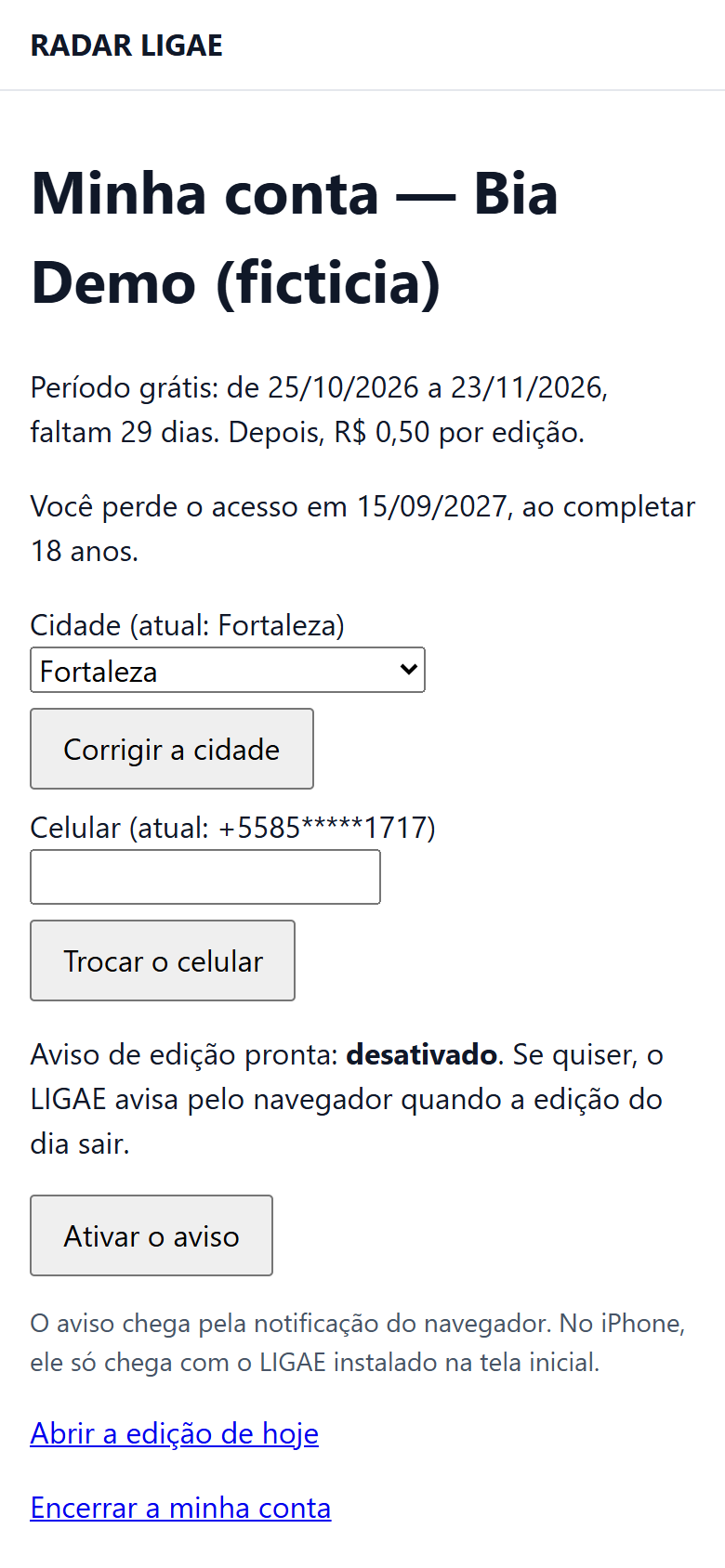 Minha conta: período grátis, preço por edição e a data em que o acesso termina